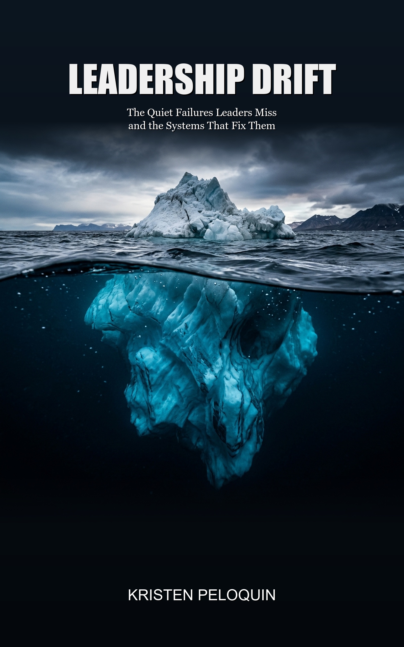 Leadership Drift Book Cover by Kristen Peloquin